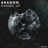 Hands Up (Original Mix) - Aragon