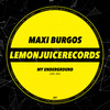 My Underground (Original Mix) - Maxi Burgos