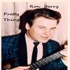 Pretty Things - Ron Berry