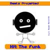 Hit The Funk (Original Mix) - Beatz Projekted