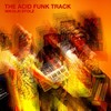 The Acid Funk Track - Nikolai Stolz