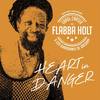 Heart in Danger(feat. Los Guardianes De Gregory) - FLABBA HOLT&Los Guardianes de Gregory