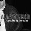 Caught In The Rain (Simon Sinfield Remix) - Alan Connor&Simon Sinfield