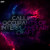 Calling Occupants of Interplanetary Craft - Congratulations&Miss Temple&Ken Stewart&Terry Draper&John Woloschuk