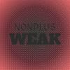 Nonplus Weak - Hary Caff