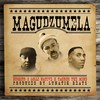 Magudzumela (Explicit) - Bugzito&Lolli Native&Taurus The Mind