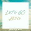 Let's Go Home (Jawster Remix) - Eklo&Jawster