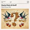 Don't Know Shit (Explicit) - Dante Klein&Greff