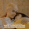 Pokok Sampean Sayang Aku Ra Kurang Kurang - James AP&Syahiba Saufa