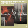 Bohemia - Township Rebellion&Victor Pilava