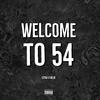 Welcome to 54 (Explicit) - EZY54&Bajo