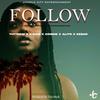 FOLLOW (feat. K.O.H.N, Connie, Alito & Kedar) - Thy'Medi&K.O.H.N&Connie&Alito&Kedar