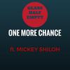 One More Chance(feat. Mickey Shiloh) - Glass Half Empty&Mickey Shiloh