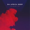 U Inside (Original Mix) - Da Africa Deep
