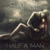 Half a Man - Safire