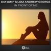 In Front of Me (Original Mix) - DayJump&Loui Andrew George