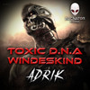Adrik (Original Mix) - Toxic D.N.A&Windeskind