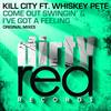 Come Out Swingin' (Original Mix) - Kill City&Whiskey Pete