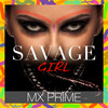 Savage Girl - MX Prime