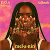 Melanin(feat. Adhnok) - D.O.A To The World&Adhnok