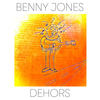Dehors - Benny Jones