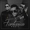 Fantasias[feat. De La Ghetto & J Alvarez] (Remix) - Lenny Tavárez&De La Ghetto&J Alvarez