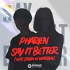 Say It Better (Extended Mix) - Pharien