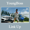 Link Up (Explicit) - YoungBoss