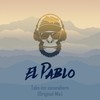 Take Me Somewhere - El Pablo