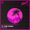 '91 Vibe Thing (Original Mix) - Sound Blast Stereo