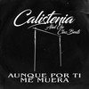 Aunque Por Ti Me Muera - Abel Ge