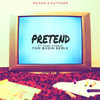 Pretend (Tom Budin Remix) - Mashd N Kutcher&Park Avenue