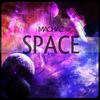 Space (Original Mix) - Machiazz