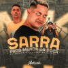 Sarra Pros Menor da Boca (Explicit) - Mc Lovera&Mc Baiano&MK no Beat