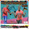 Kha vha vhofholowe(feat. Lobetha Boy) (Remix) - Zwido Nems&Lobetha Boy