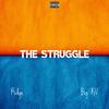 THE STRUGGLE (feat. Ridge) (Explicit) - Big KV&RIDGE