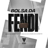 Bolsa da Fendi (Explicit) - DJ GUSTOMARES&Mc Gabluca&TonyBeatt&Pretão do Mt&Expeditto&Mc A.R