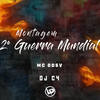 Montagem - 2° Guerra Mundial (Explicit) - DJ C4&Mc DDSV