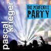 Die perfekte Party - Pascal Krieger