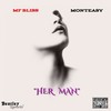 Her Man (Explicit) - MF Bliss&Monteasy