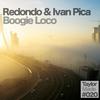 Boogie Loco (Original Mix) - Redondo&Ivan Pica