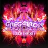 Touch the Sky(feat. Mickey Shiloh & Archduke) - Gregatron&Mickey Shiloh&ArchDuke