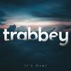 It's Over - trabbey