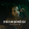 Em Đã Vì Anh Quá Nhiều Beat (Ytmix) - Tang Quynh My