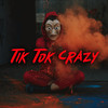 Tik Tok Crazy - Hayai