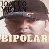Bipolar - Joacko Millán