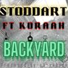 Backyard (feat. Koraah) (Explicit) - STODDART&Koraah