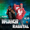 Influencer Rabetal - MC K9&Dj Baba&DJ Evolução