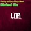 Minimal Life (Original Mix) - Danny Inside&SlayerFace