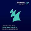 Ultraviolence - Lana Del Rey&Hook N Sling